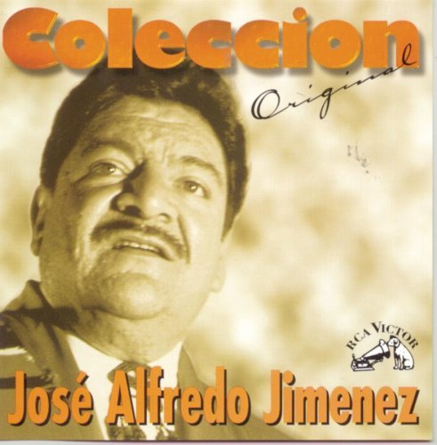 Jose Alfredo Jimenez/Coleccion@Coleccion Original